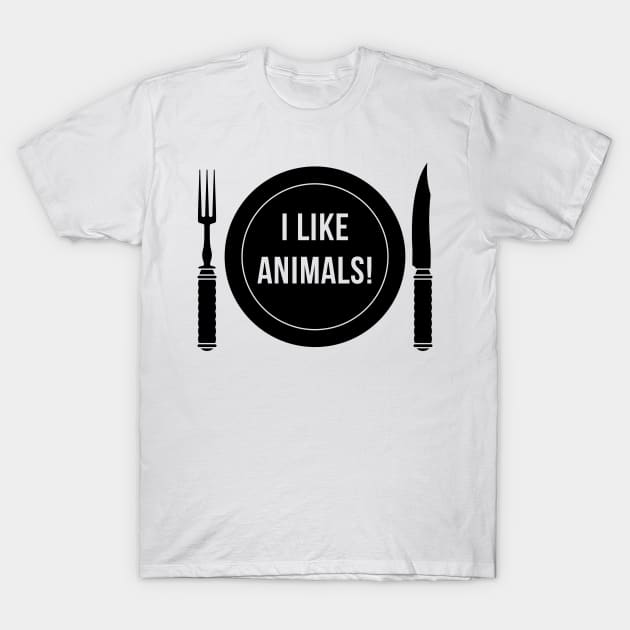 I Like Animals! (Fork / Knife / Plate / Black) T-Shirt by MrFaulbaum